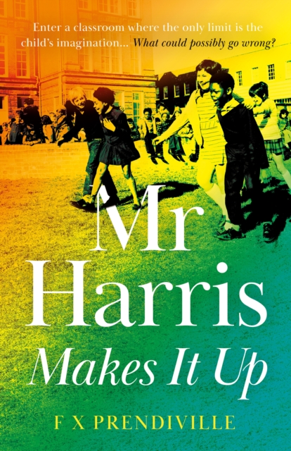 Mr Harris Makes It Up, Paperback / softback Book