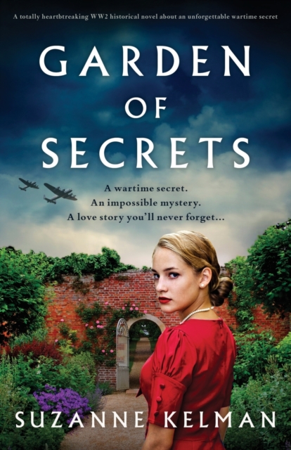 Garden of Secrets : A totally heartbreaking WW2 historical novel about an unforgettable wartime secret, Paperback / softback Book