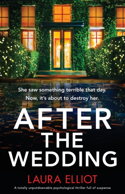 After the Wedding : A totally unputdownable psychological thriller full of suspense, Paperback / softback Book