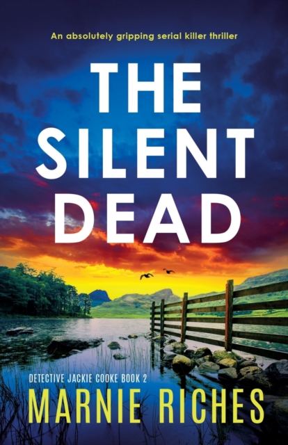 The Silent Dead : An absolutely gripping serial killer thriller, Paperback / softback Book