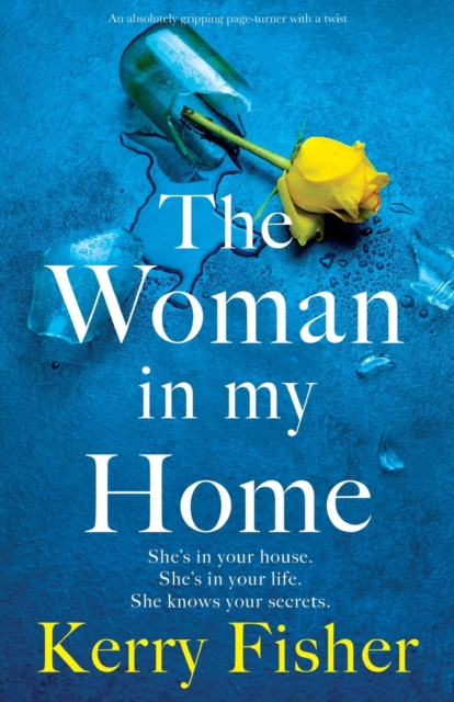 The Woman in My Home : An absolutely gripping page-turner with a twist, Paperback / softback Book