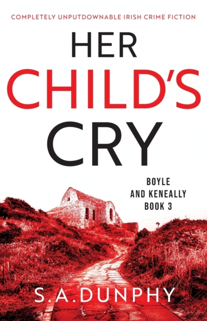 Her Child's Cry : Completely unputdownable Irish crime fiction, Paperback / softback Book