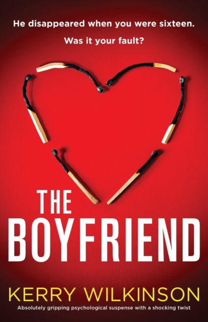 The Boyfriend : Absolutely gripping psychological suspense with a shocking twist, Paperback / softback Book