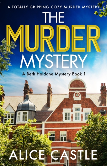 The Murder Mystery : A totally gripping cozy murder mystery, Paperback / softback Book