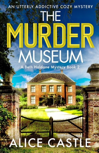 The Murder Museum : An utterly addictive cozy mystery, Paperback / softback Book