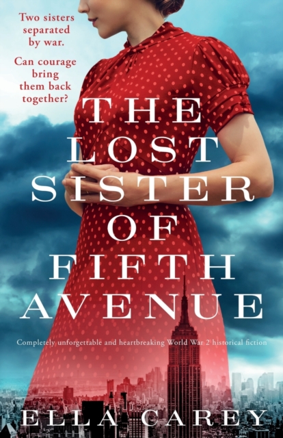 The Lost Sister of Fifth Avenue : Completely unforgettable and heartbreaking World War 2 historical fiction, Paperback / softback Book