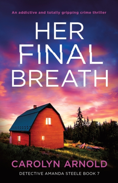 Her Final Breath : An addictive and totally gripping crime thriller, Paperback / softback Book