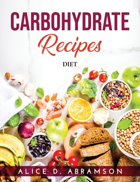 Carbohydrate Recipes : Diet, Paperback / softback Book