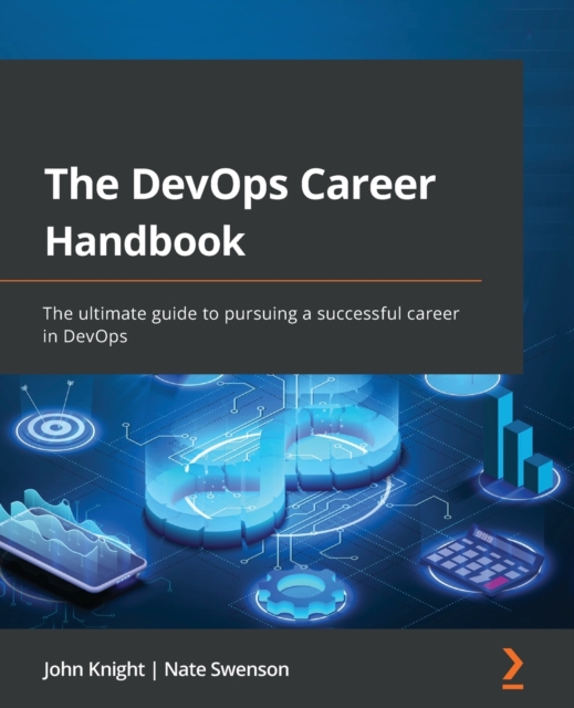 The DevOps Career Handbook : The ultimate guide to pursuing a successful career in DevOps, Paperback / softback Book