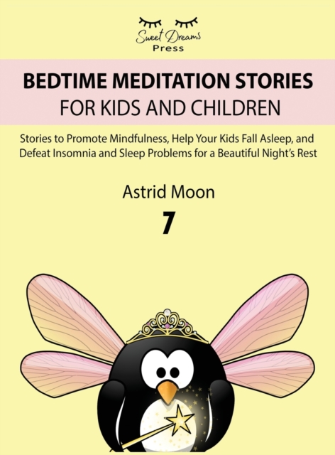 Bedtime Meditation Stories for Kids and Children 7, Hardback Book