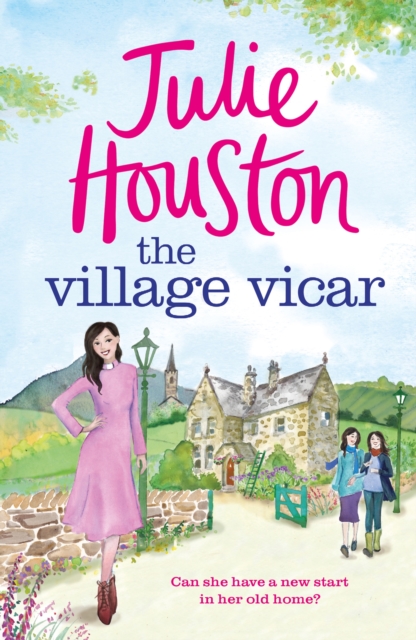 The Village Vicar : A gorgeously uplifting new read from the bestselling author of A Village Affair, EPUB eBook