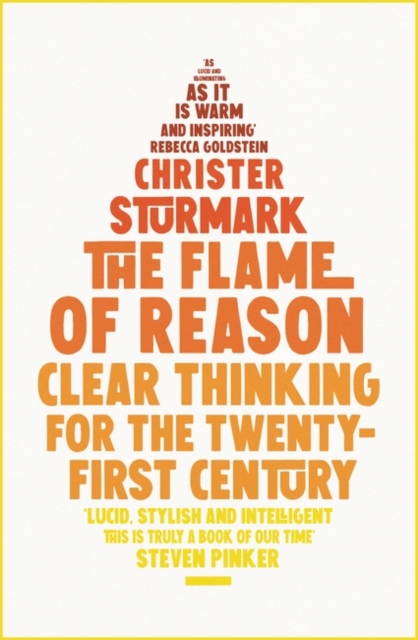 The Flame of Reason : Clear Thinking for the Twenty-First Century, Hardback Book