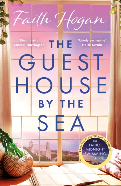 The Guest House by the Sea : A heartwarming Irish novel to curl up with from the kindle #1 bestselling author in 2024, EPUB eBook