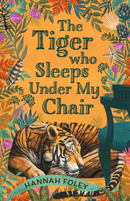 The Tiger Who Sleeps Under My Chair, Paperback / softback Book
