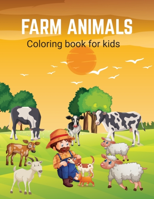 FARM ANIMALS COLORING BOOK FOR KIDS: COL, Paperback Book