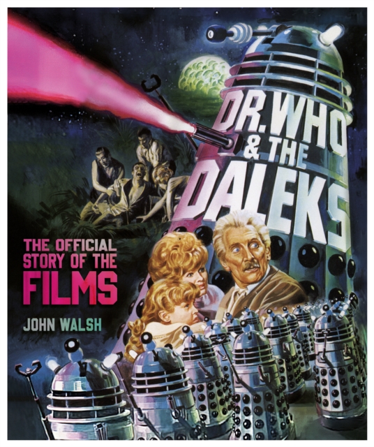 Dr. Who & The Daleks: The Official Story of the Films, Hardback Book