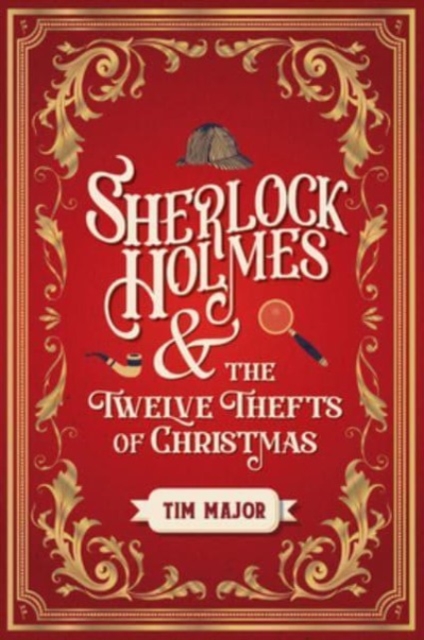 Sherlock Holmes and the Twelve Thefts of Christmas, Paperback / softback Book