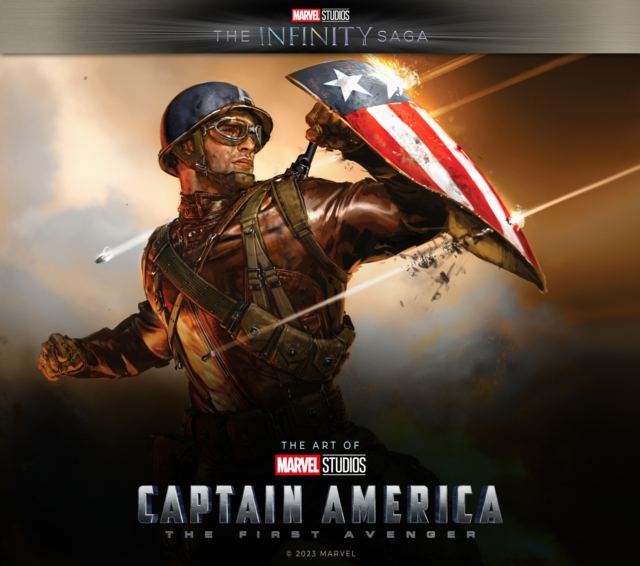 Marvel Studios' The Infinity Saga - Captain America: The First Avenger: The Art of the Movie : Captain America: The First Avenger: The Art of the Movie, Hardback Book