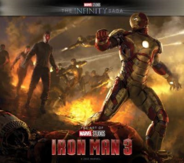 Marvel Studios' The Infinity Saga - Iron Man 3: The Art of the Movie : Iron Man 3: The Art of the Movie, Hardback Book