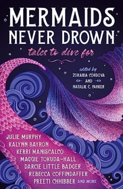 Mermaids Never Drown: Tales to Dive For, Paperback / softback Book