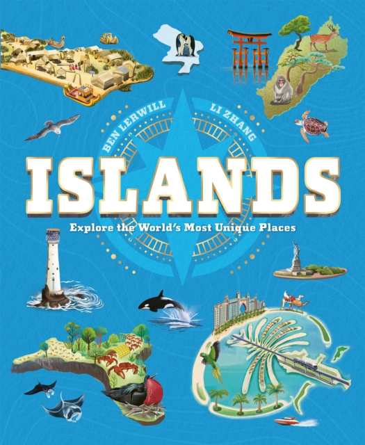 Islands : Explore the World's Most Unique Places, Paperback / softback Book