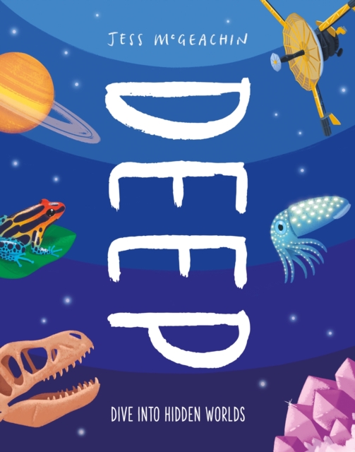 Deep : Dive Into Hidden Worlds, Paperback / softback Book