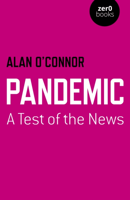 Pandemic: A Test of the News, Paperback / softback Book