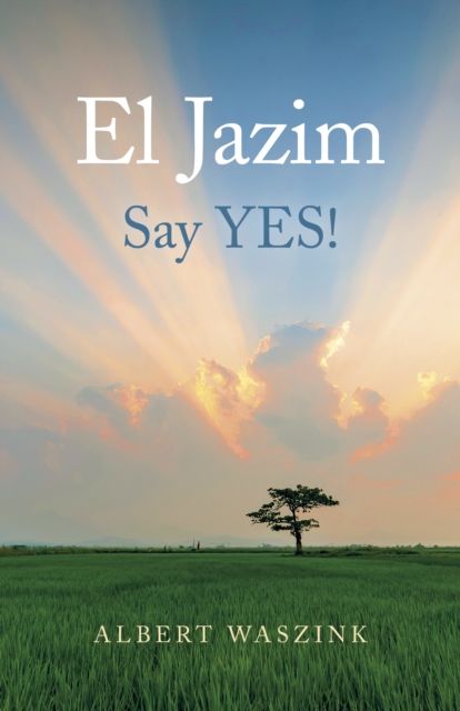 El Jazim : Say YES!, Paperback / softback Book