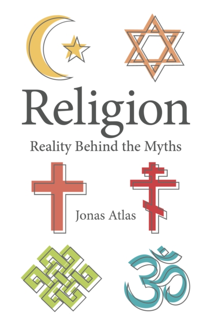Religion : Reality Behind the Myths, EPUB eBook