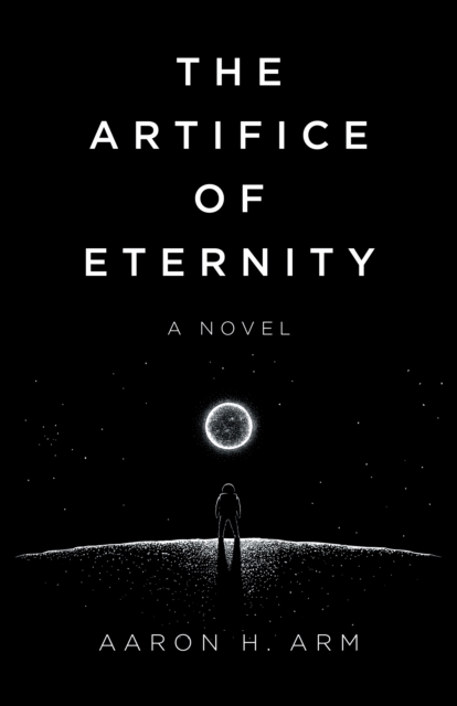 Artifice of Eternity, The : A Novel, Paperback / softback Book