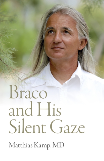 Braco and His Silent Gaze, EPUB eBook