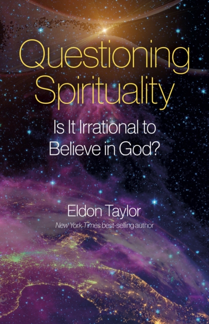 Questioning Spirituality : Is It Irrational to Believe in God?, EPUB eBook