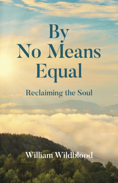 By No Means Equal : Reclaiming the Soul, EPUB eBook
