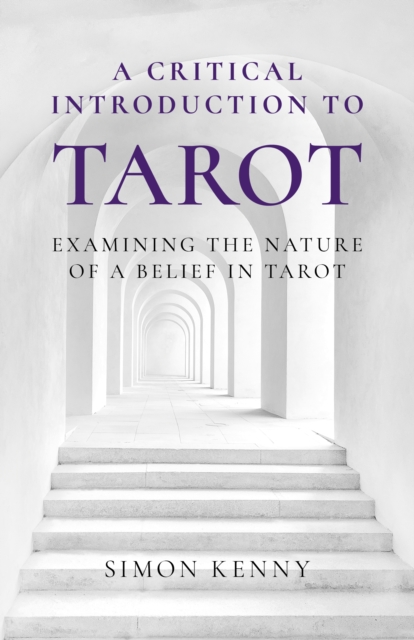 Critical Introduction to Tarot : Examining the Nature of a Belief in Tarot, EPUB eBook