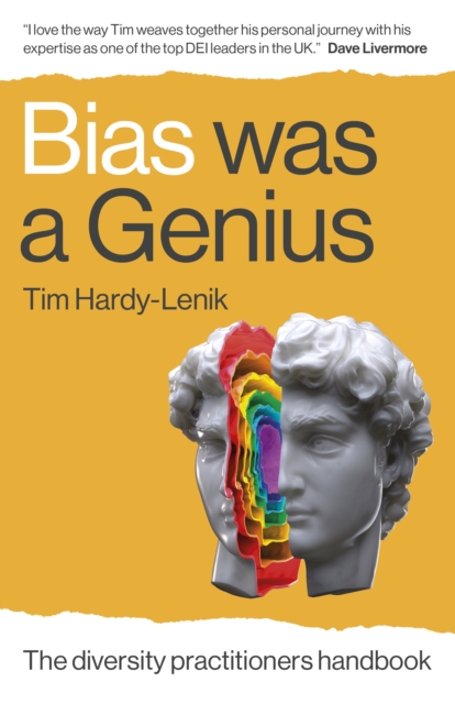 Bias Was a Genius : The Diversity Practitioners Handbook, Paperback / softback Book