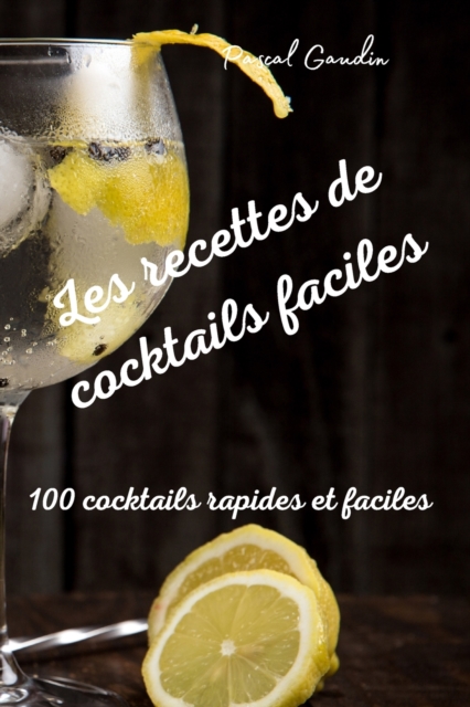 Les recettes de cocktails faciles, Paperback / softback Book