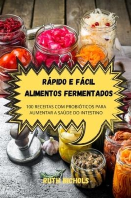 Rapido E Facil Alimentos Fermentados, Paperback / softback Book