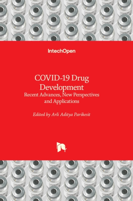 COVID-19 Drug Development : Recent Advances, New Perspectives and Applications, Hardback Book