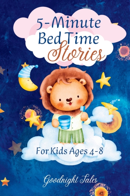 5-Minute Bed Time Stories : For Kids Ages 4-8, Paperback / softback Book