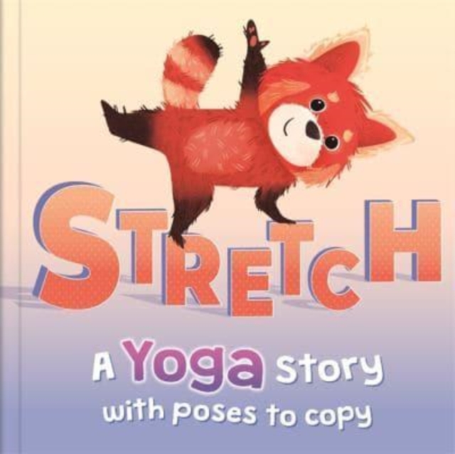 Stretch, Hardback Book