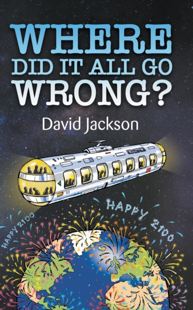 WHERE DID IT ALL GO WRONG?, Paperback / softback Book
