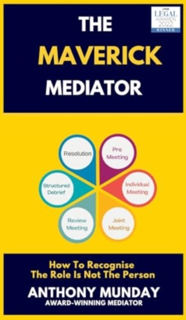 The Maverick Mediator, Hardback Book