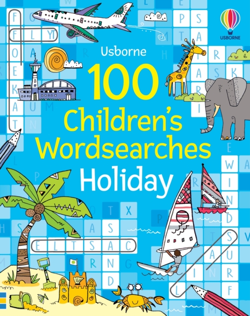 100 Children's Wordsearches: Holiday, Paperback / softback Book