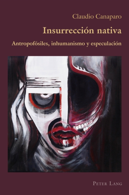 Insurrecci?n nativa; Antropof?siles, inhumanismo y especulaci?n, Paperback / softback Book