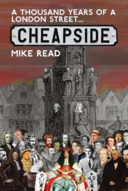 A Thousand Years of a London Street: Cheapside, Paperback / softback Book