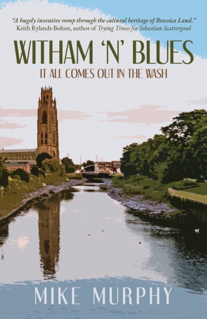 Witham 'n' Blues : It All Comes Out In The Wash, Paperback / softback Book
