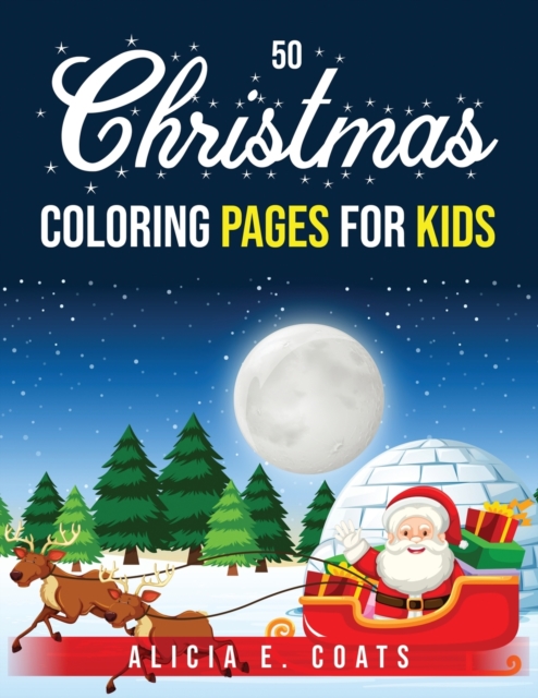 50 Christmas Coloring Pages for Kids, Paperback / softback Book