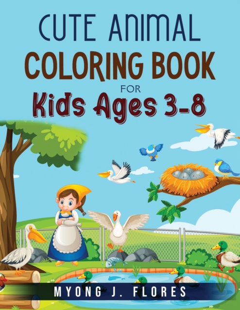 Cute Animal Coloring Book For Kids Ages 3-8, Paperback / softback Book