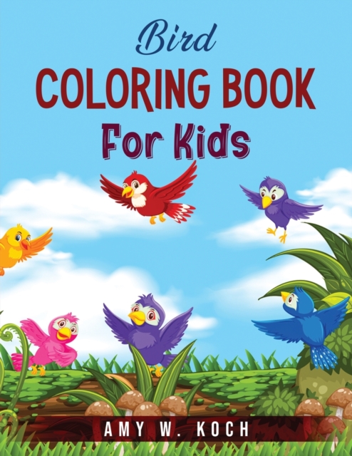 Bird Coloring Book For Kids, Paperback / softback Book