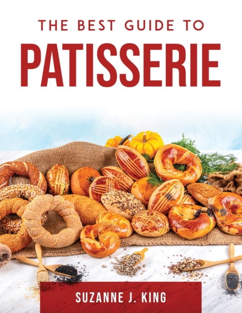 The Best Guide to Patisserie, Paperback / softback Book